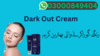 Dark Out Cream Price In Pakistan Image